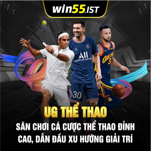 UG Thể Thao- Sân Chơi Cá Cược thể thao WIN55 Dẫn Đầu Xu Hướng Giải Trí